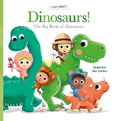 Book cover for Furry Friends. Dinosaurs! The Big Book of Dinosaurs