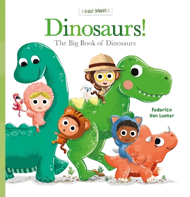 Book cover for Dinosaurs! The Big Book of Dinosaurs