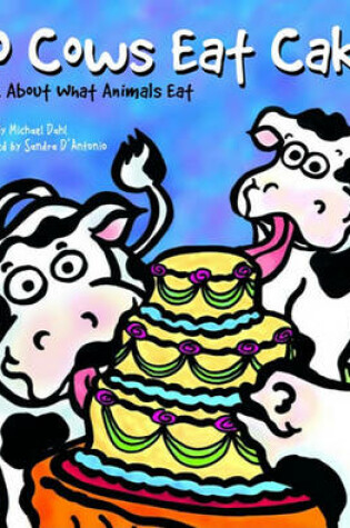Cover of Do Cows Eat Cake?