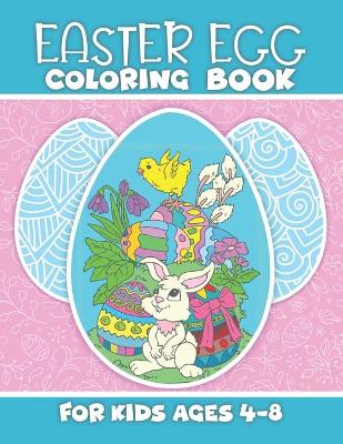 Cover of Easter Egg Coloring Book for Kids 4-8