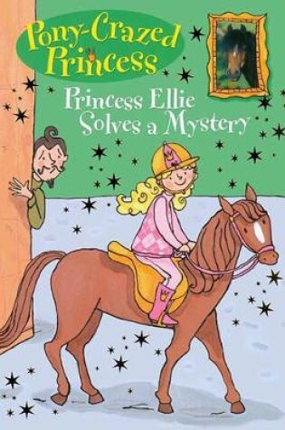 Cover of Princess Ellie Solves a Mystery