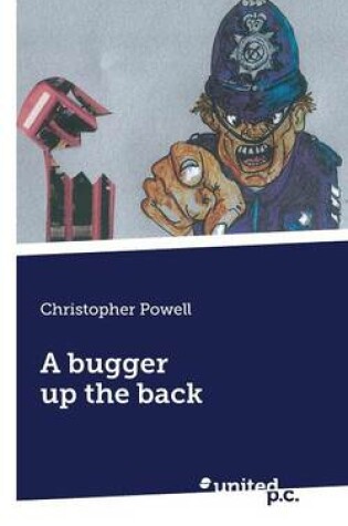 Cover of A Bugger Up the Back