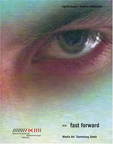 Book cover for Fast Forward - Media Art Sammlung Goetz