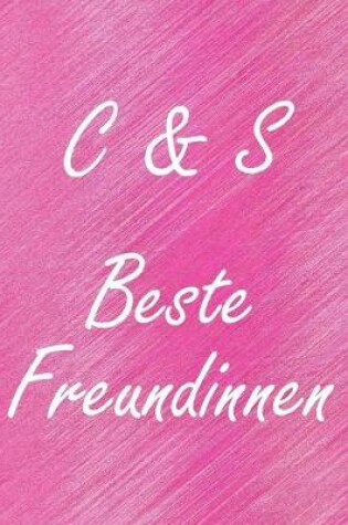 Cover of C & S. Beste Freundinnen