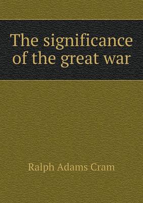 Book cover for The significance of the great war