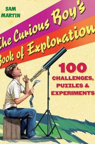 Cover of The Curious Boy's Book of Exploration