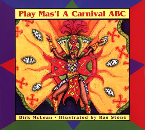 Book cover for Play Mas'! a Carnival ABC