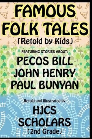 Cover of Famous Folk Tales (Retold by Kids)