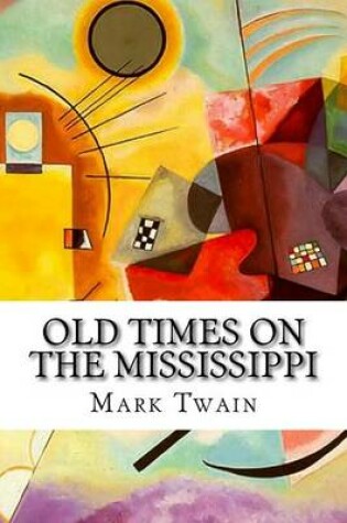 Cover of Old Times on the Mississippi