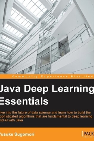 Cover of Java Deep Learning Essentials