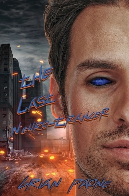 Book cover for The Last Neuro-Trancer