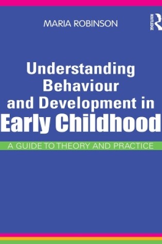 Cover of Understanding Behaviour and Development in Early Childhood