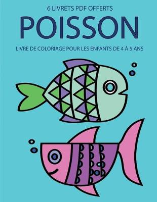 Cover of Livre de coloriage pour les enfants de 4 a 5 ans (Fish)