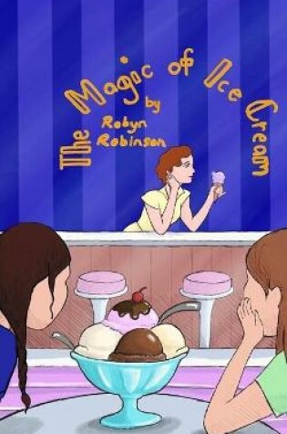 Cover of The Magic of Ice Cream