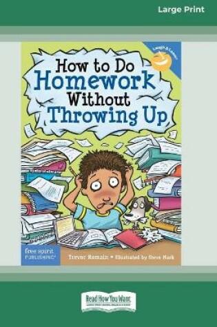Cover of How to Do Homework Without Throwing Up [Standard Large Print 16 Pt Edition]