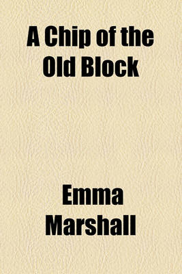 Book cover for A Chip of the Old Block