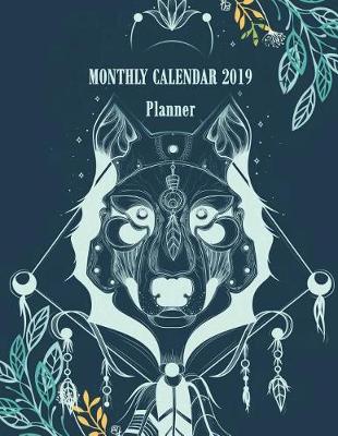 Book cover for Monthly Calendar 2019 Planner