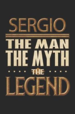 Book cover for Sergio The Man The Myth The Legend