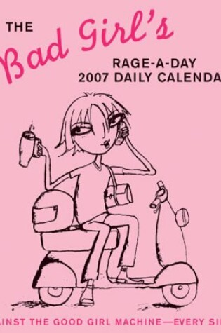 Cover of The Bad Girl's Rage-a-day Daily Calendar