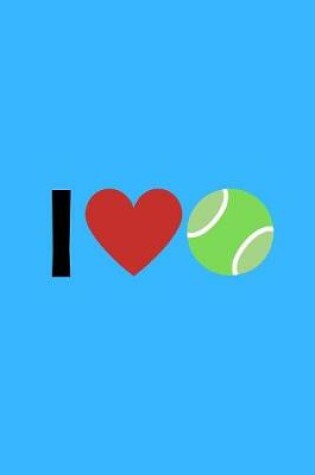 Cover of I Love Tennis