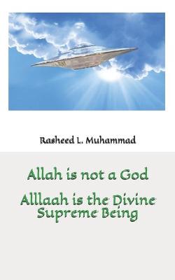 Book cover for Allah is not a God