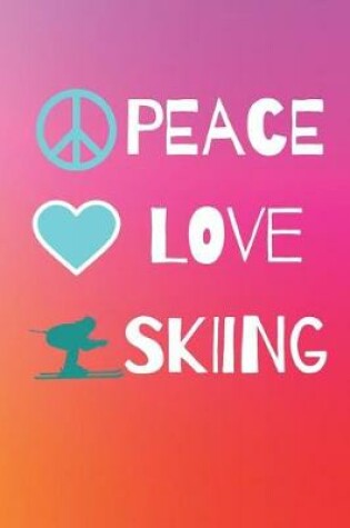Cover of Peace Love Skiing