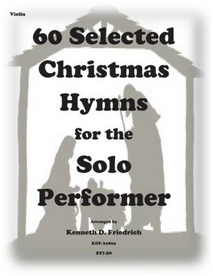 Book cover for 60 Selected Christmas Hymns for the Solo Performer-violin version