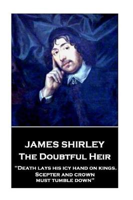 Book cover for James Shirley - The Doubtful Heir