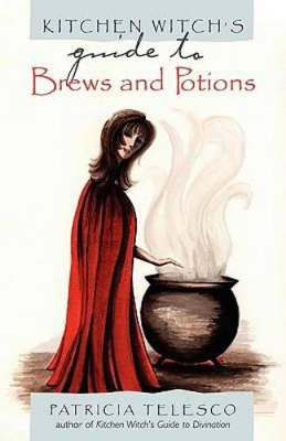 Book cover for Kitchen Witch's Guide to Brews and Potions
