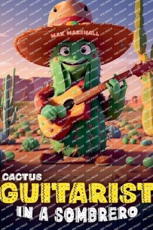 Cover of Cactus Guitarist in a Sombrero