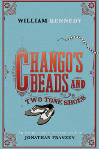 Cover of Chango's Beads and Two-Tone Shoes