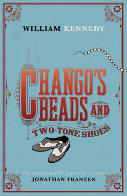 Book cover for Chango's Beads and Two-Tone Shoes