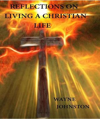 Book cover for Reflections on Living a Christian Life