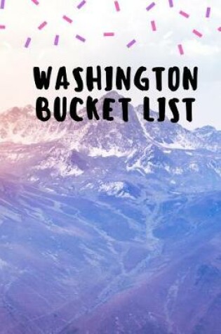 Cover of Washington Bucket List