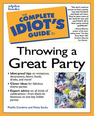 Book cover for Complete Idiot's Guide to Throwing a Great Party