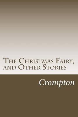 Book cover for The Christmas Fairy, and Other Stories