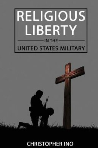 Cover of Religious Liberty in the United States Military