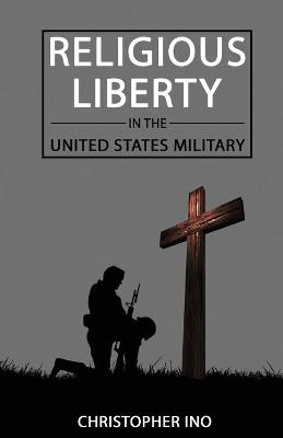 Cover of Religious Liberty in the United States Military