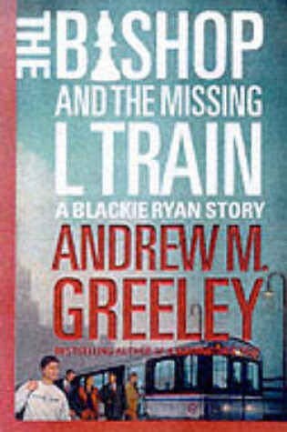 Cover of The Bishop and the Missing L Train