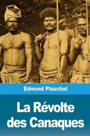 Cover of La Revolte des Canaques