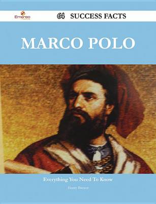 Book cover for Marco Polo 64 Success Facts - Everything You Need to Know about Marco Polo