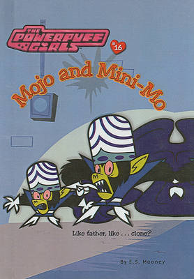 Book cover for Mojo and Mini-Mo