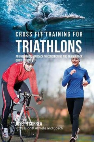 Cover of Cross Fit Training for Triathlons
