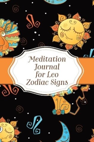 Cover of Meditation Journal for Leo Zodiac Signs