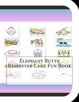 Book cover for Elephant Butte Reservoir Lake Fun Book