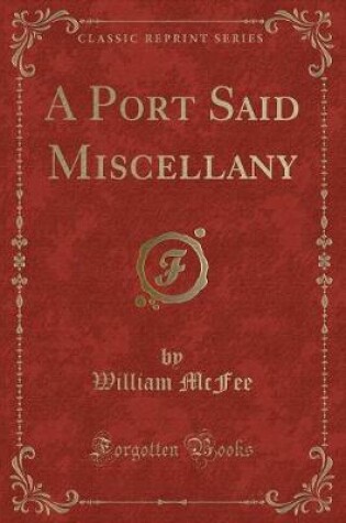 Cover of A Port Said Miscellany (Classic Reprint)