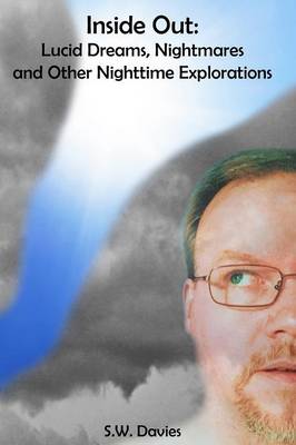 Book cover for Inside Out: Lucid Dreams, Nightmares and Other Nighttime Explorations