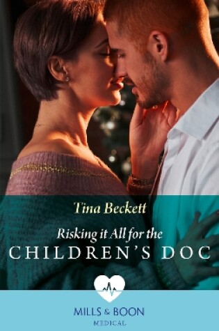 Cover of Risking It All For The Children's Doc