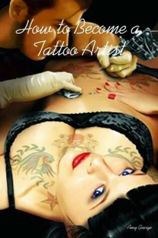 Cover of How to Become a Tattoo Artist