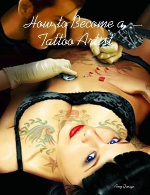 Book cover for How to Become a Tattoo Artist